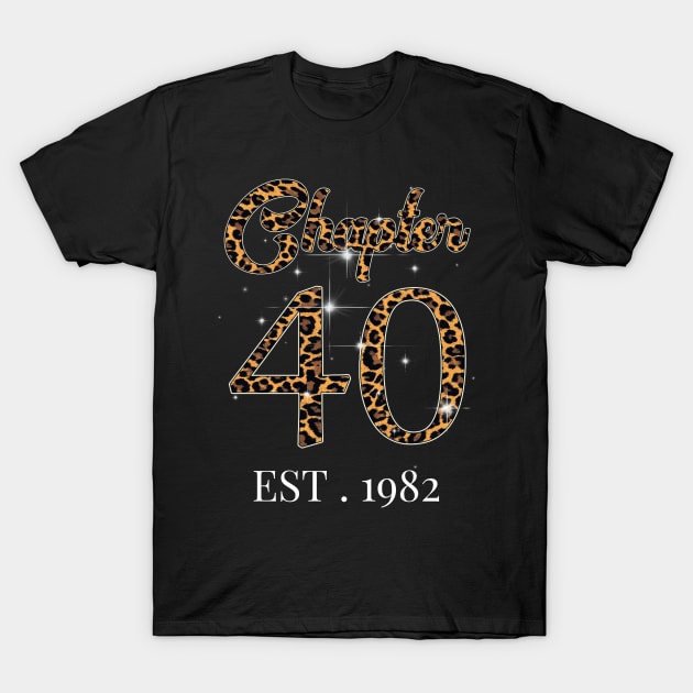 Chapter 40 Est. 1982 leopard Pattern T-Shirt by JustBeSatisfied